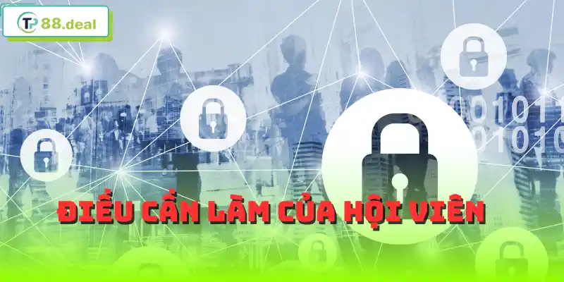 Điều cần làm của hội viên